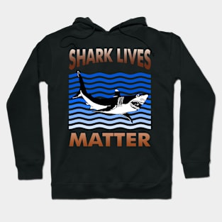 Shark Lives Matter II Hoodie